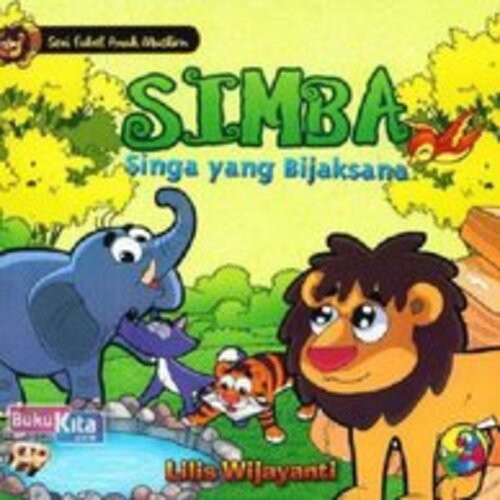 Buku Anak - Seri Fabel Anak Muslim: Simba - Singa Yang Bijaksana