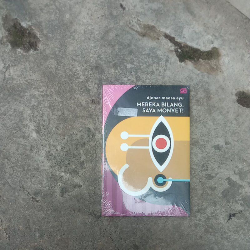 Mereka bilang saya monyet Djenar Maesa ayu