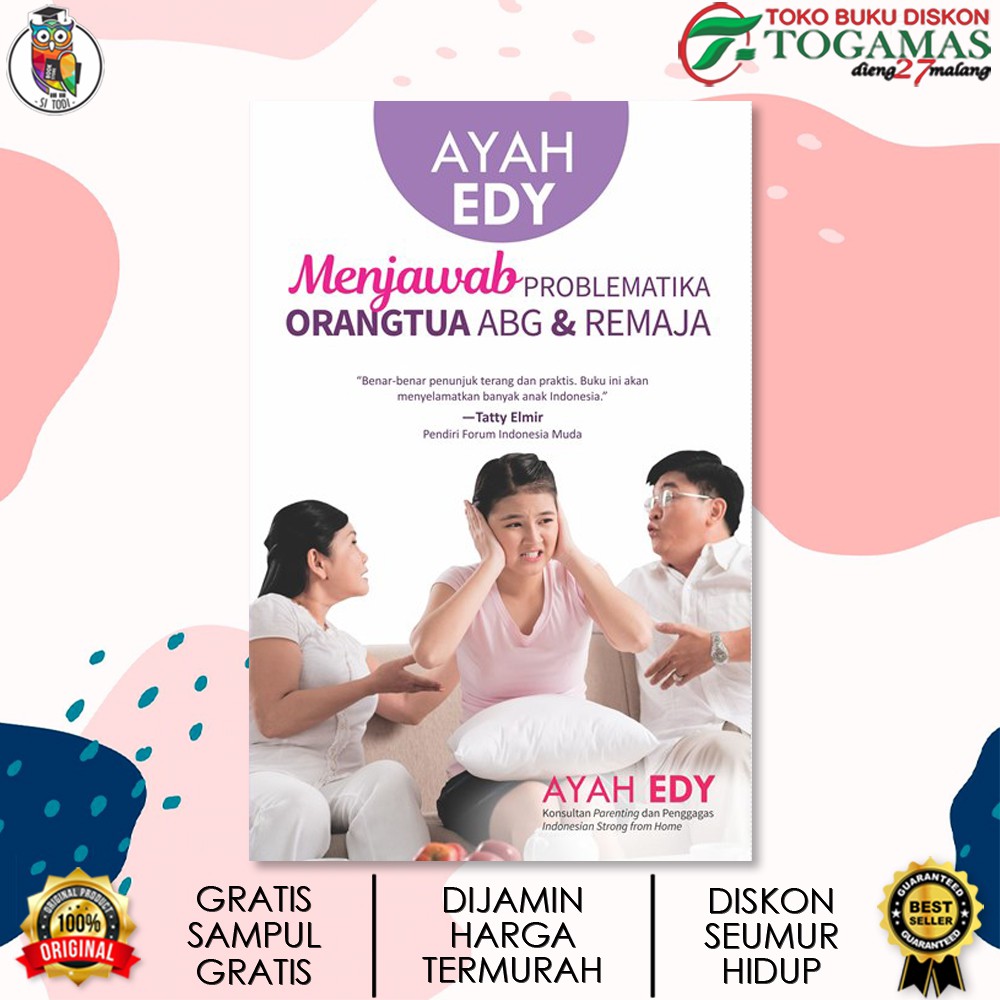 AYAH EDY MENJAWAB PROBLEMATIKA ORANGTUA ABG &amp; REMAJA / AYAH EDY