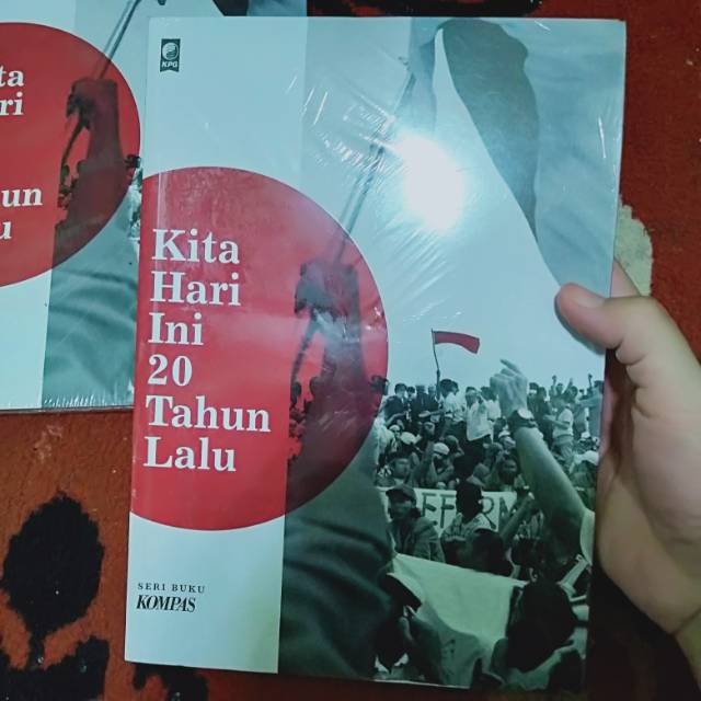 Buku Sejarah - Kita Hari ini 20 Tahun Lalu - Seri Buku Kompas