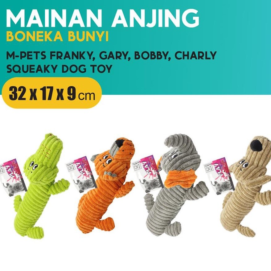 Mainan Anjing Boneka Bunyi M-Pets Charly Gary Bobby Squeaky Dog Toys