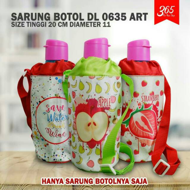 365 TAS SARUNG BOTOL MINUM/SARUNG TUMBLER/COVER PELINDUNG BOTOL / SARUNG BOTOL DL 0635  ART