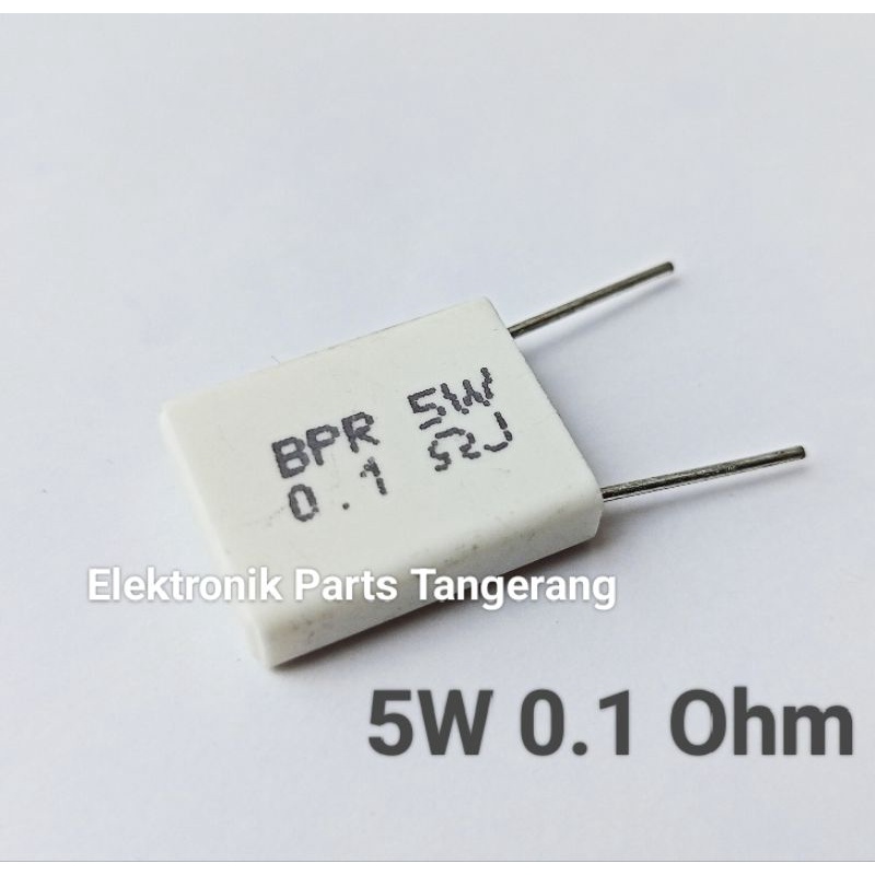 RESISTOR BPR 5 WATT 0.1 OHM RESISTOR BPR 5W 0.1 OHM RESISTOR BPR 0.1OHM 5WATT RESISTOR 5WATT 0.1 BPR