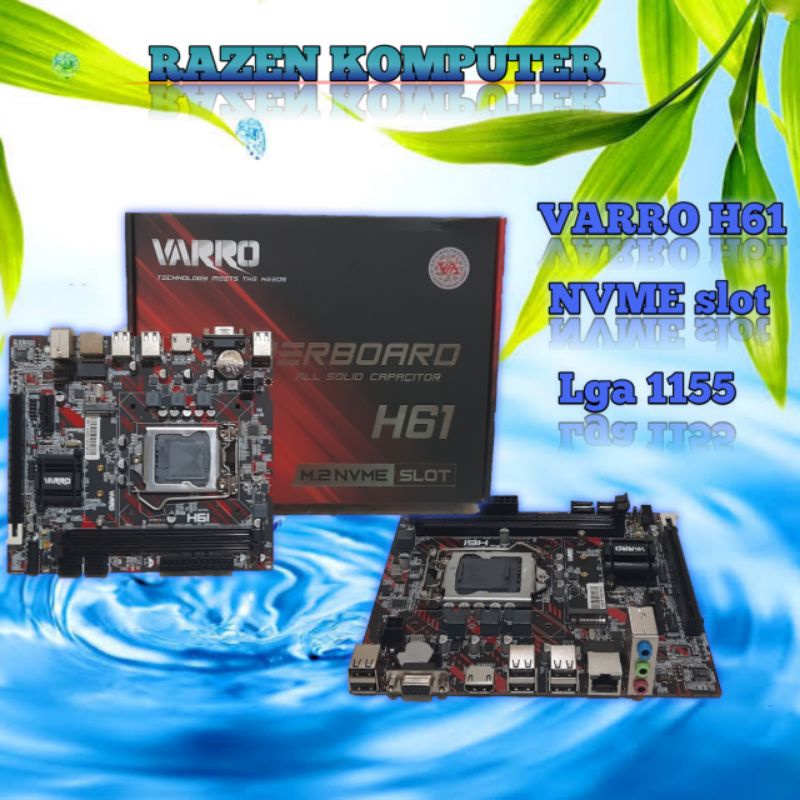 MOTHERBOARD VARRO H61 DDR3 ( LGA 1155 ) Slot NVME