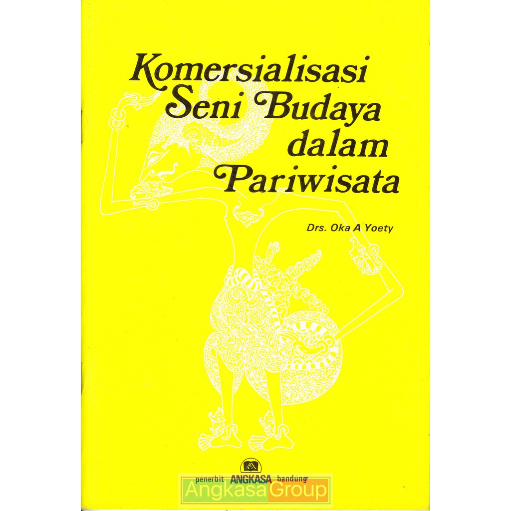 Buku Pariwisata. Komersialisasi Seni Budaya dalam Pariwisata