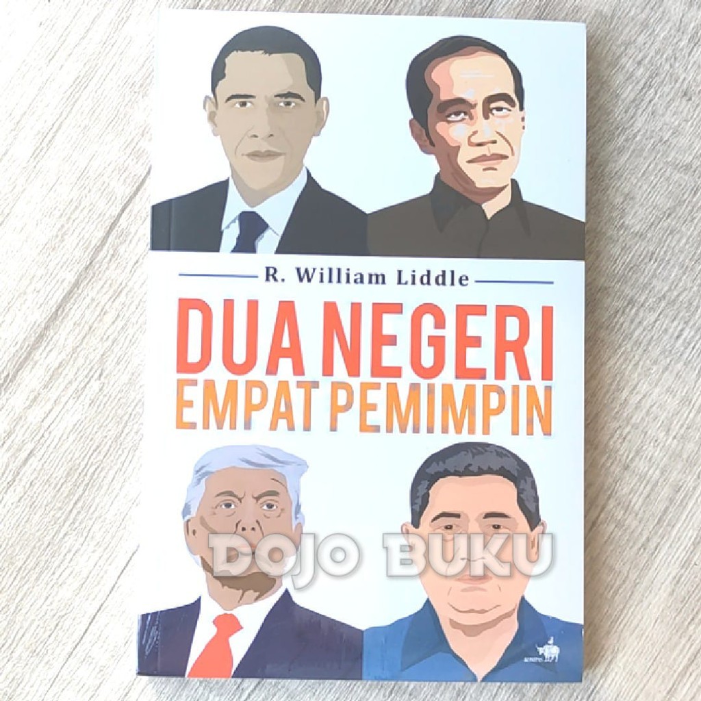 Dua Negeri Empat Pemimpin by WILLIAM LIDDLE