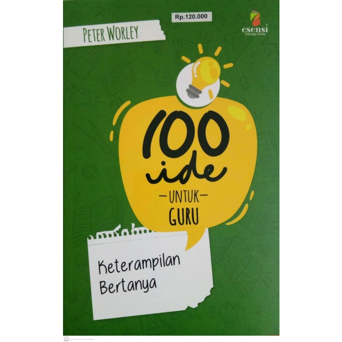 BUKU 100 IDE UNTUK GURU KETERAMPILAN BERTANYA