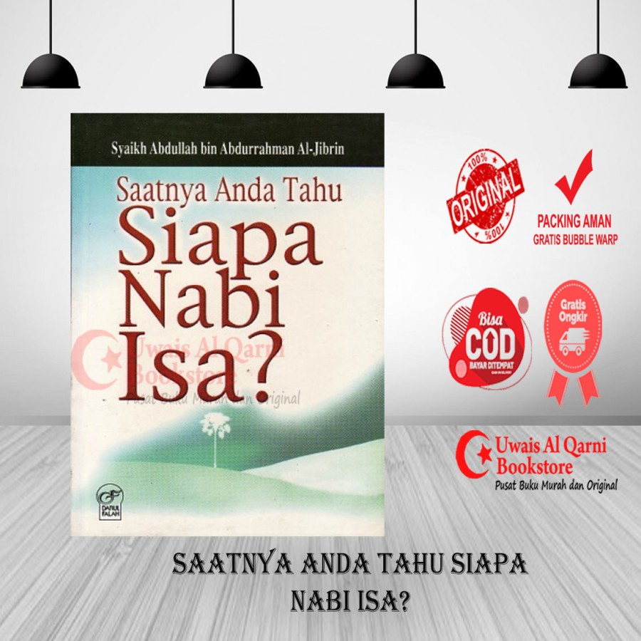BEST SELLER SAATNYA ANDA TAHU SIAPA NABI ISA - SYAIKH ABDULLAH DARUL FALAH