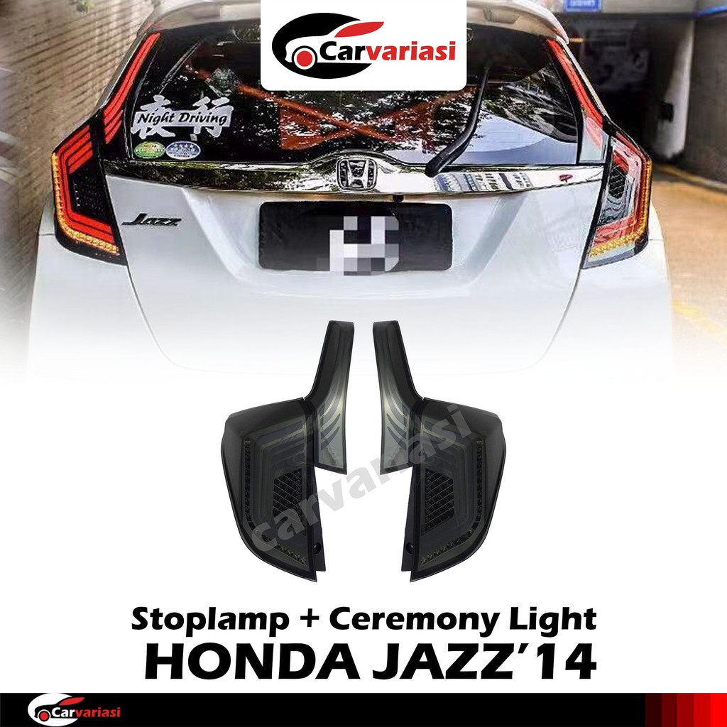 STOPLAMP HONDA JAZZ GK5 2014 CEREMONY LIGHT - SMOKE