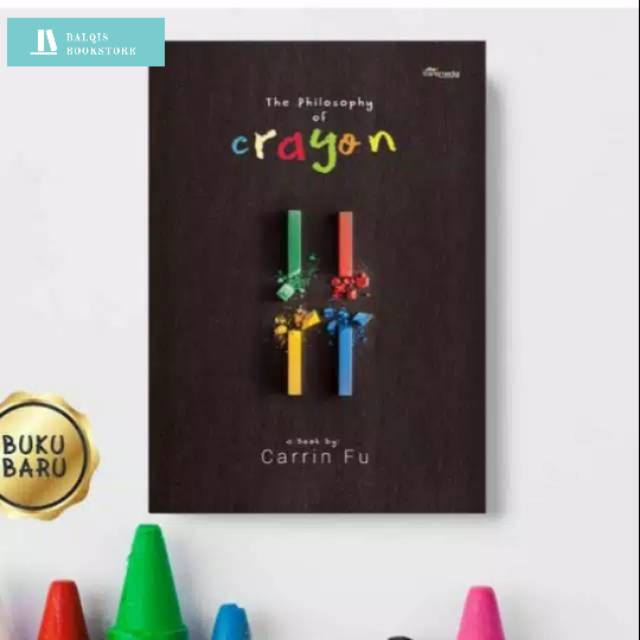 

The philosophy of crayon / penerbit transmedia