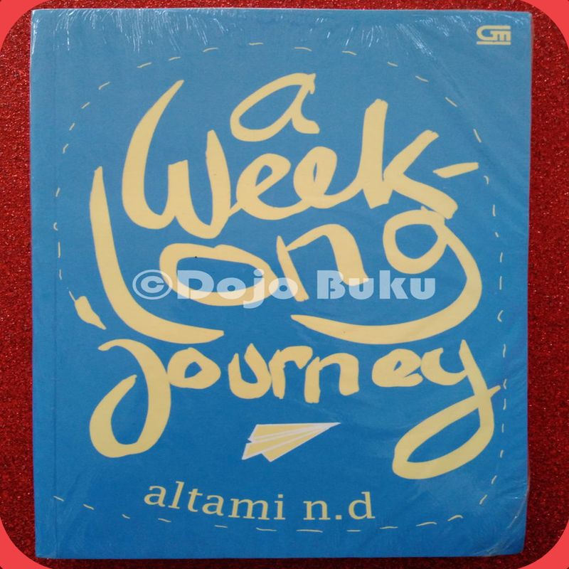 Buku YA : A Week Long Journey ( Altami n.d ) DG: [ORIGINAL]