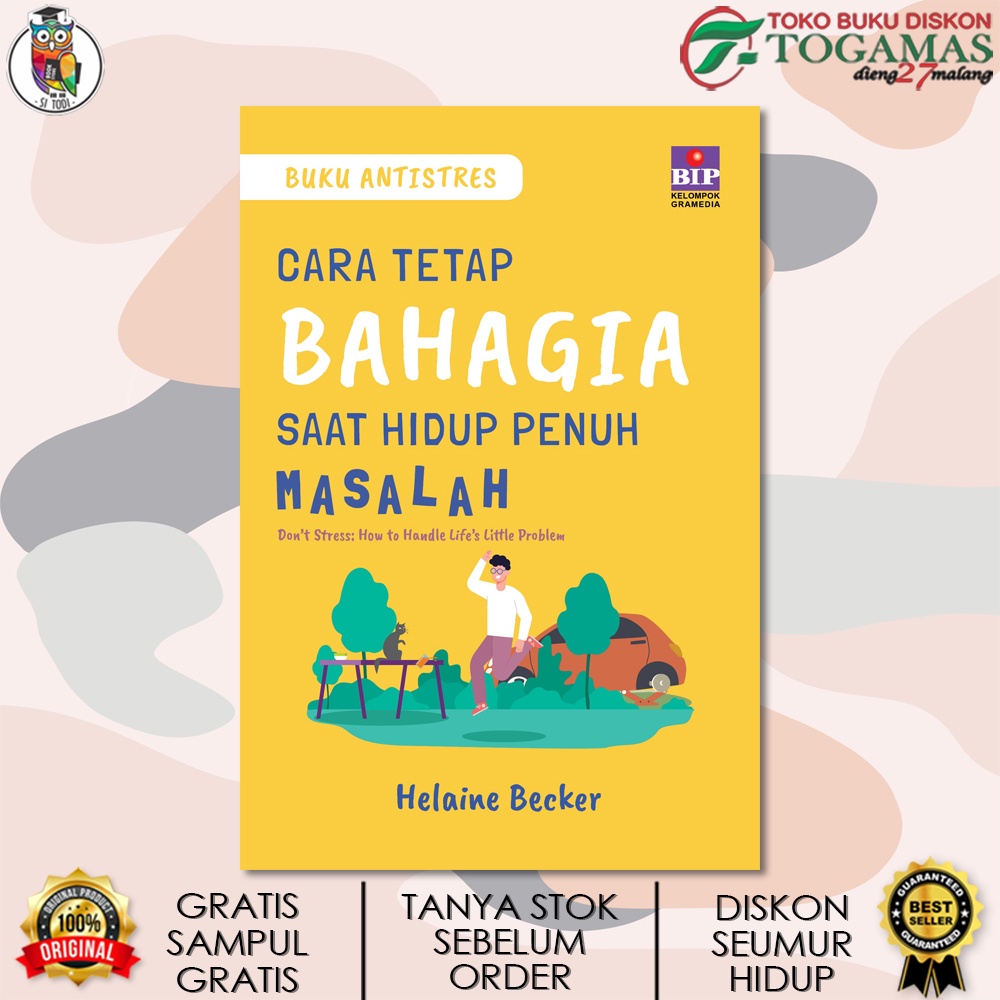 Jual CARA TETAP BAHAGIA SAAT HIDUP PENUH MASALAH (BUKU ANTISTRES