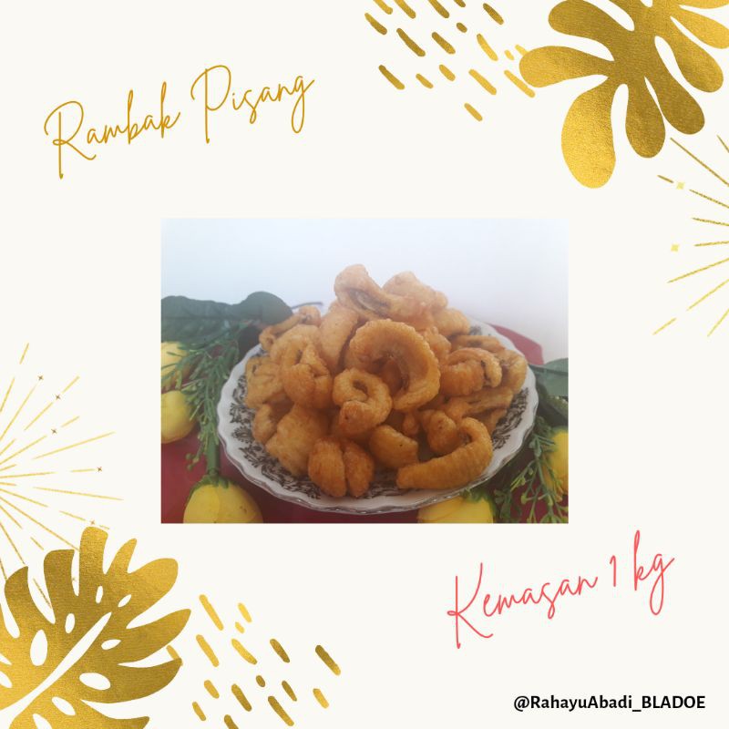 

Rambak Pisang (Kiloan)