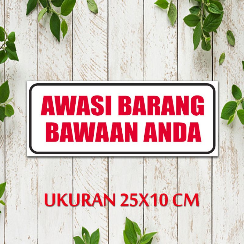 

STIKER AWASI BARANG BAWAAN ANDA