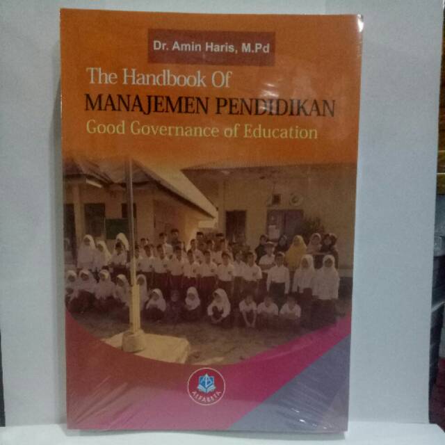 

THE HANDBOOK OF MANAJEMEN PENDIDIKAN GOOD GOVERNANACE OF EDUCATION