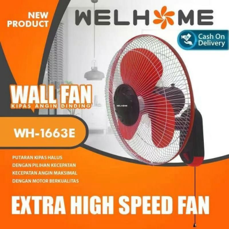 Kipas angin dinding 16 inch Welhome WH - 1663 E  / wallfan 16 inch Welhome WH-1663 E