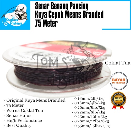 Senar Benang Pancing Kuya Cepuk 75 Meter (0.16mm - 0.35mm) Original Coklat Tua - Engkus Fishing