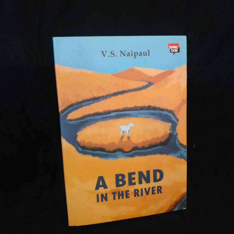 A Bend In The River - V.S Naipaul