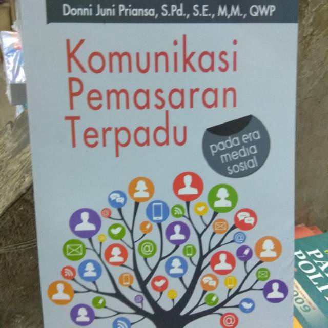 

Komunikasi Pemasaran Terpadu Pada Era Media Sosial