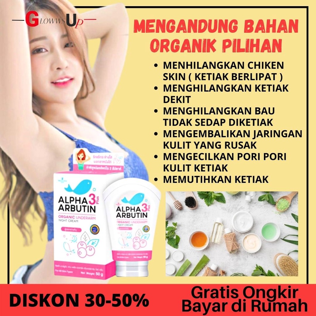 PEMUTIH KETIAK - ALPHA ARBUTIN - ALPHA ARBUTIN ORGANIC UNDERARM NIGHT CREAM 50GR - UNDERARM ALPHA