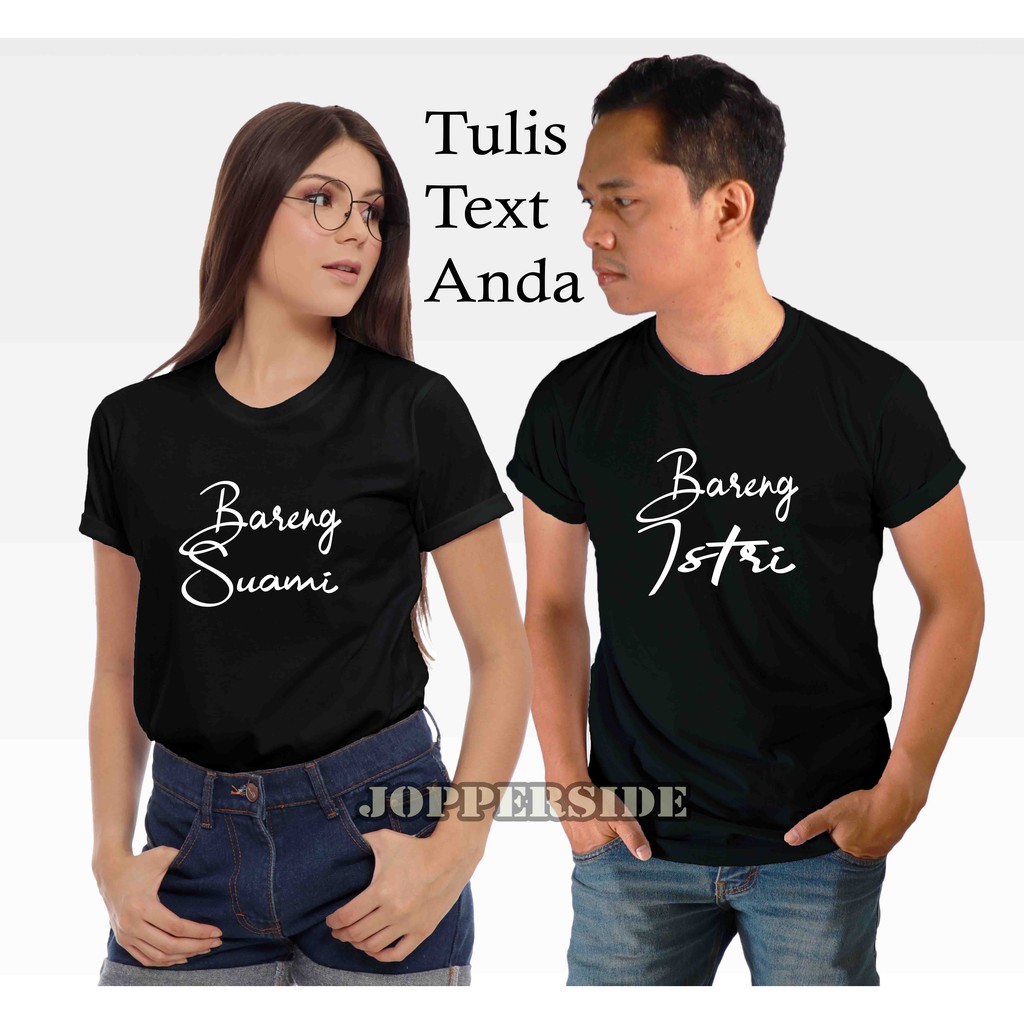 JOPPERSIDE BAJU KAOS COUPLE PASANGAN KELUARGA CUSTOM TULISAN ANAK DEWASA LAKI LAKI PEREMPUAN TC1