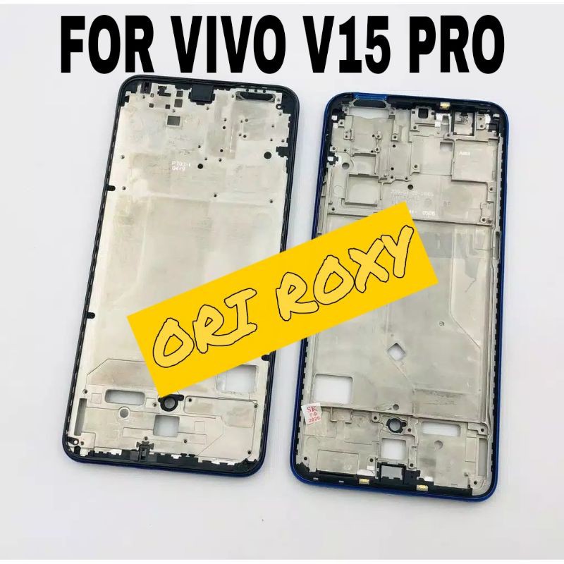 FRAME LCD BAZEL BAZZEL TULANG TENGAH TATAKAN LCD VIVO V15 PRO ORI