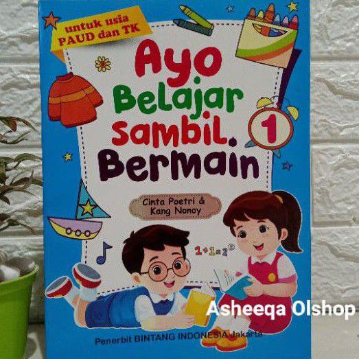 Buku Ayo Belajar Sambil Bermain jilid 1 untuk Paud/Tk