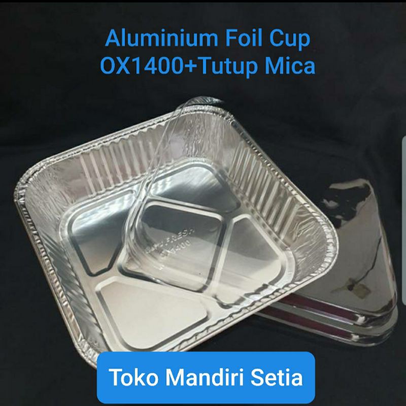 Aluminium Foil Cup OX1400+Tutup Mica
