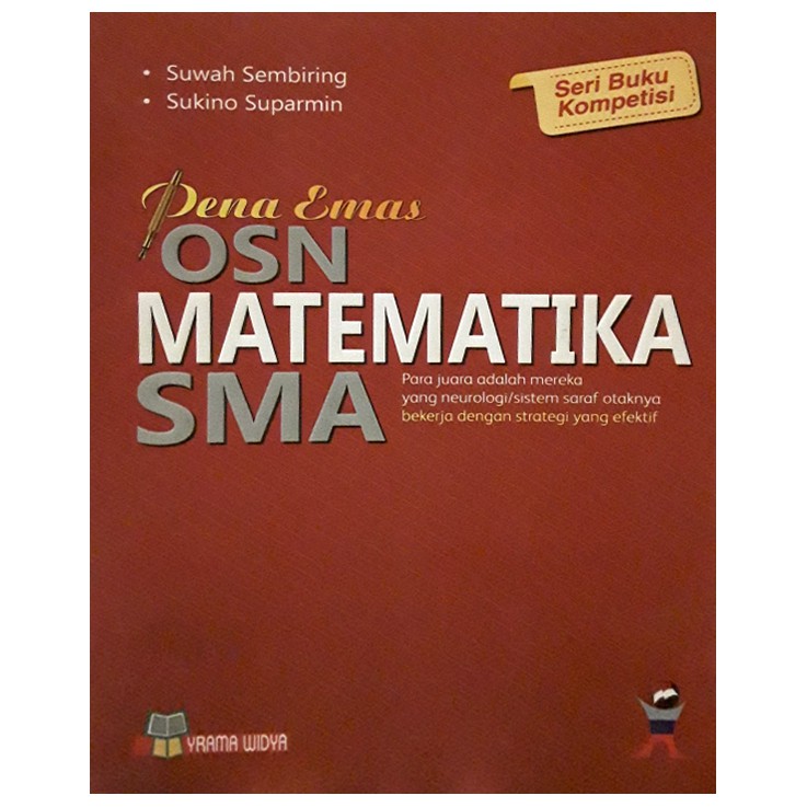 Buku Pena Emas OLIMPIADE (OSN) Matematika SMA