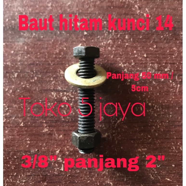 baut hitam kunci 14 / baut 3/8” / panjang 5 cm / panjang 2” / baut kunci 14