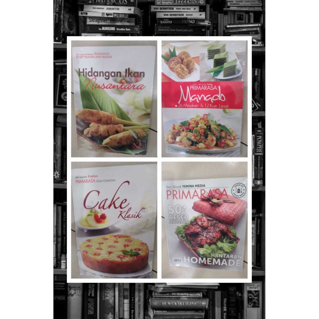 Buku Seri Masak PRIMARASA - Hidangan Ikan Nusantara / Manado / Cake Klasik / Hantaran Homemade