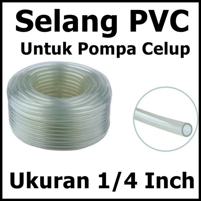 Selang PVC Bening utk Air dan Angin Pompa Hisap Celup Aerator 1/4 Hose