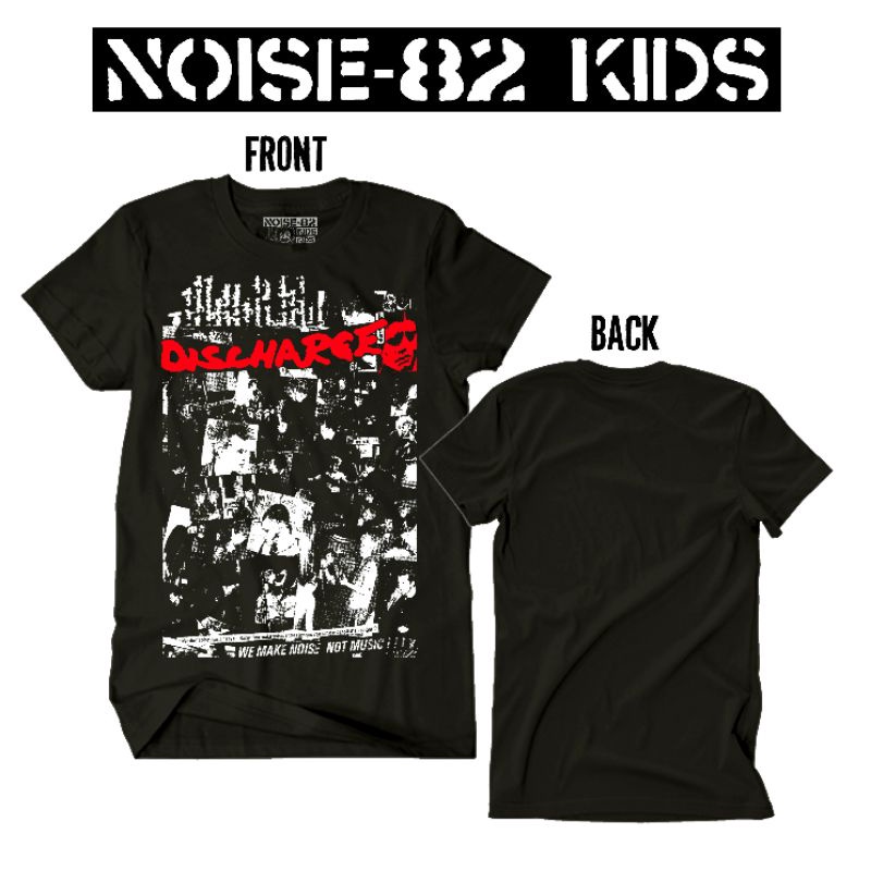 KAOS MUSIK ANAK / DISCHARGE - WE MAKE NOISE NOT MUSIC