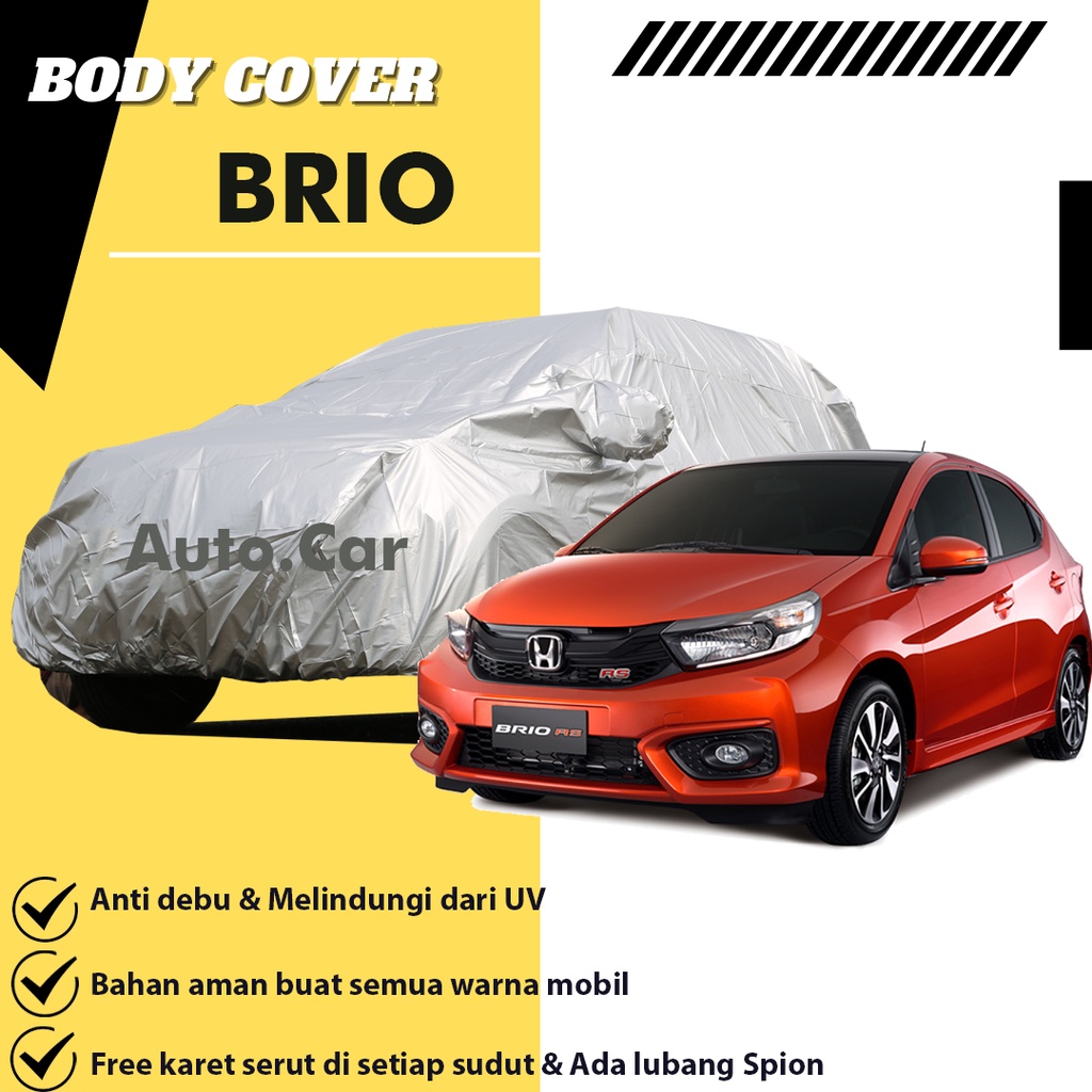 Body Cover Mobil brio Sarung Mobil Brio/Brio rs/brio satya/selimut mobil brio Termurah sarung mobil agya/ayla/march/picanto/raize/rocky/raize turbo/corolla/corrola twincam/soluna/corolla dx/new brio/brio lama/brio 2021/yaris/yaris lama