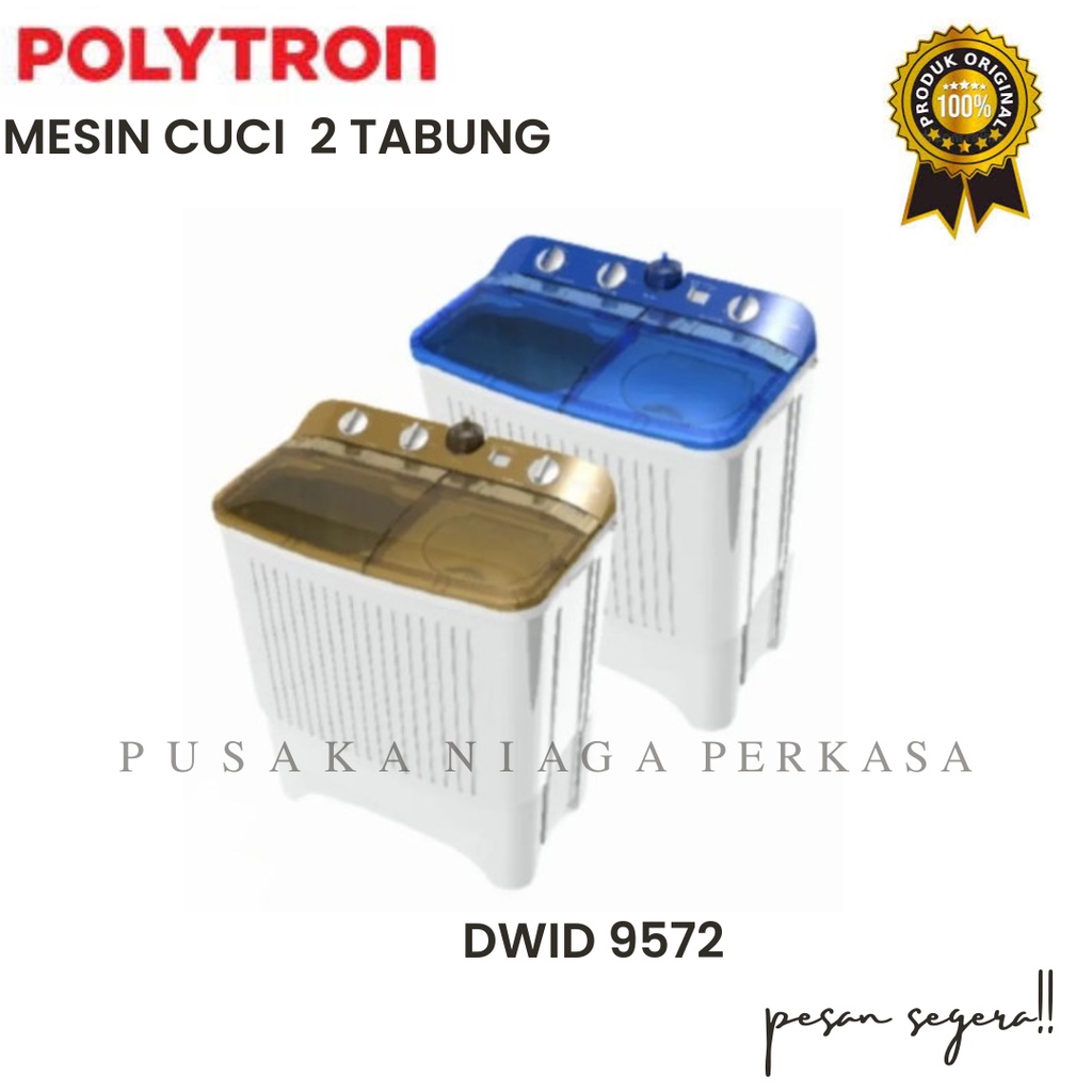 MESIN CUCI 2 TABUNG (9,5 kg) POLYTRON DWID 9572