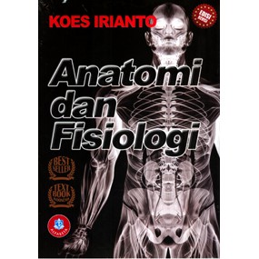 Buku Anfis ORI - Buku Anatomi dan Fisiologi Edisi Revisi Koes Irianto Alfabeta