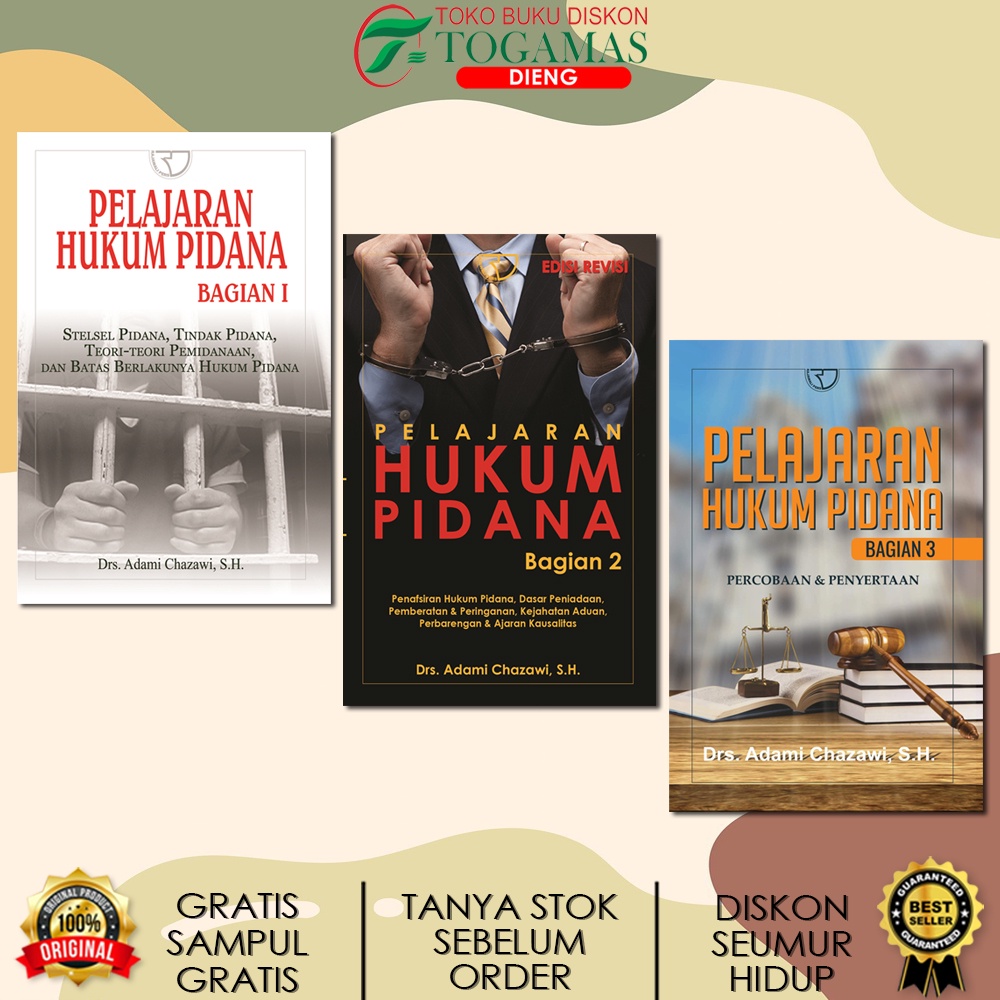 PELAJARAN HUKUM PIDANA 1 2 3 (STELSEL, PIDANA, TINDAK PIDANA) (PENAFSIRAN HUKUM PIDANA) (PERCOBAAN &amp; PENYERTAAN) / ADAMI CHAZAWI