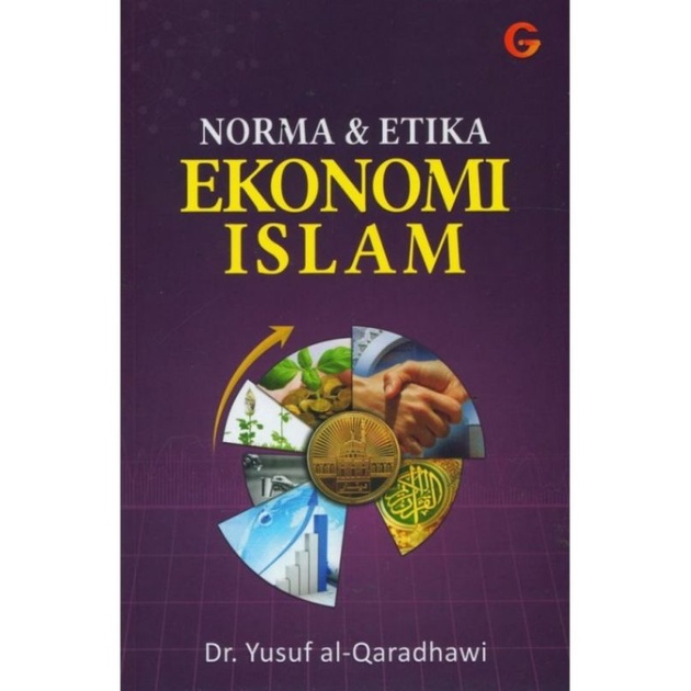 Norma Dan Etika Ekonomi Islam - Yusuf Al-Qaradhawi