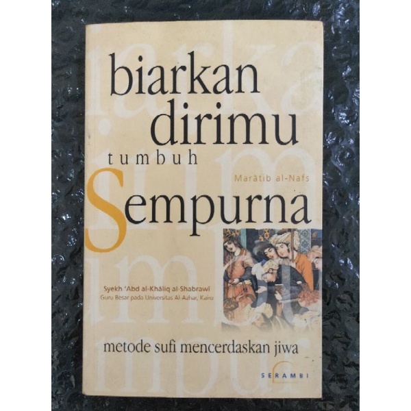 biarkan dirimu tumbuh sempurna SYEKH 'ABDUL KHALIQ
