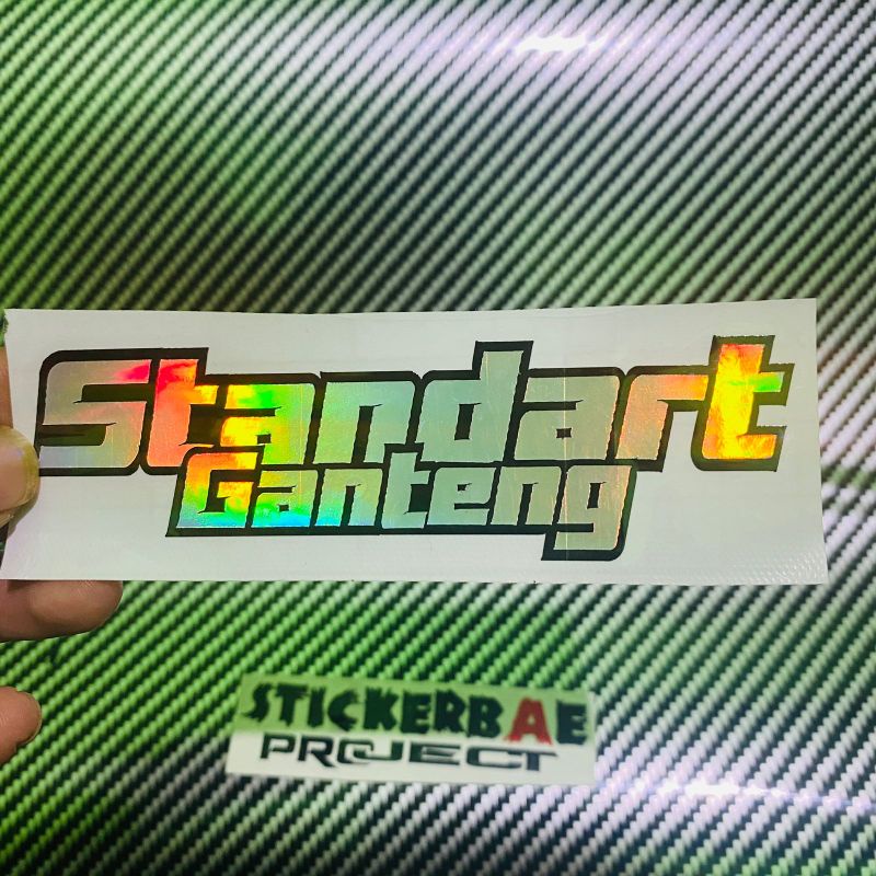 stiker standar ganteng,standar ngeyel sticker cutting hologram