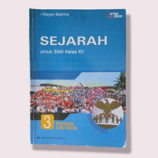 Buku Sejarah Untuk SMA Kelas 12 XII 3  Erlangga KTSP 2006