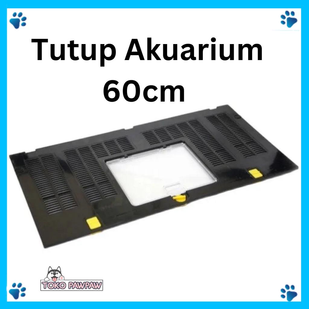 NIKITA Tutup Aquarium 60 cm Akuarium Terrarium 60×29.5 cm Tutup Aquascape Akuarium 60×30cm