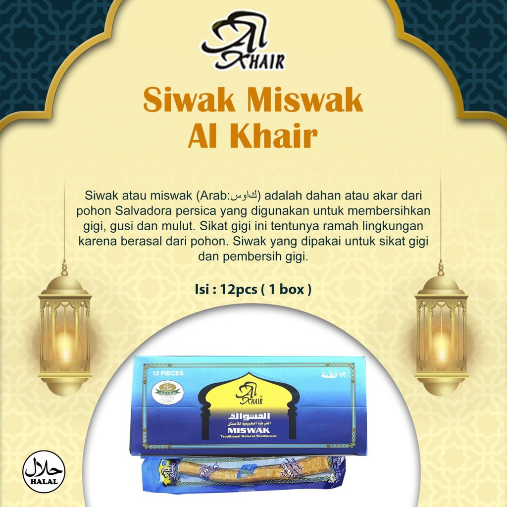 Siwak Al Khoir / Melawan Kerusakan pada Gigi / Miswak Al Khair