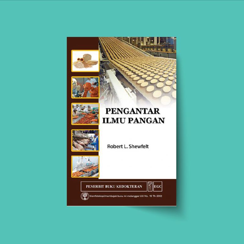 Pengantar Ilmu Pangan dan Teknologi Pangan - Buku Teknologi Pangan