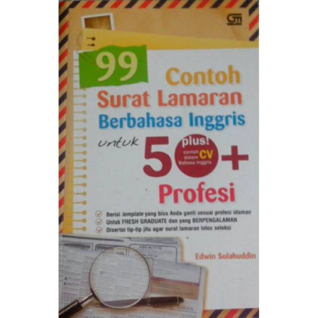99 contoh surat lamaran berbahasa Inggris untuk 5 profesi + CV bahasa inggris