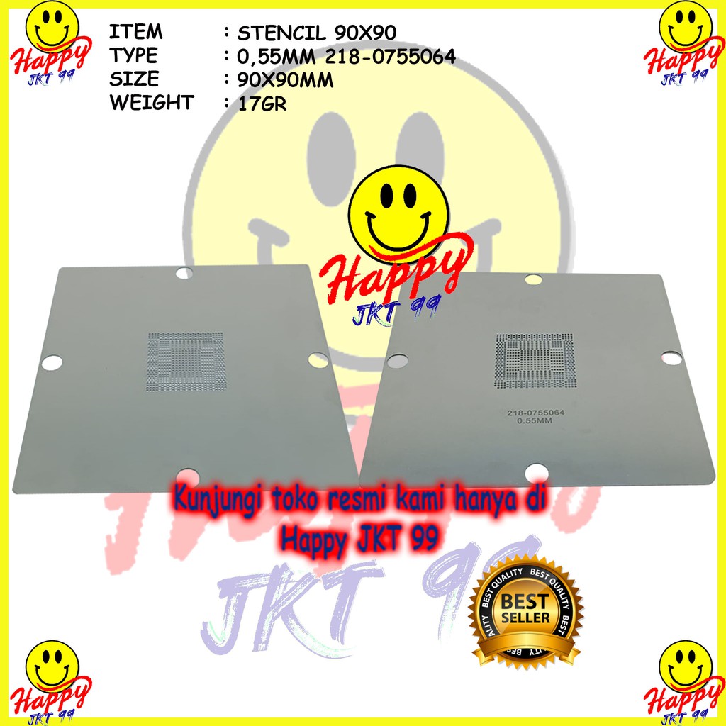 [ HAPPY JKT 99 ] STENCIL 90X90 218-0755113 REBALLING CHIPSET NON DIRECT HEATED