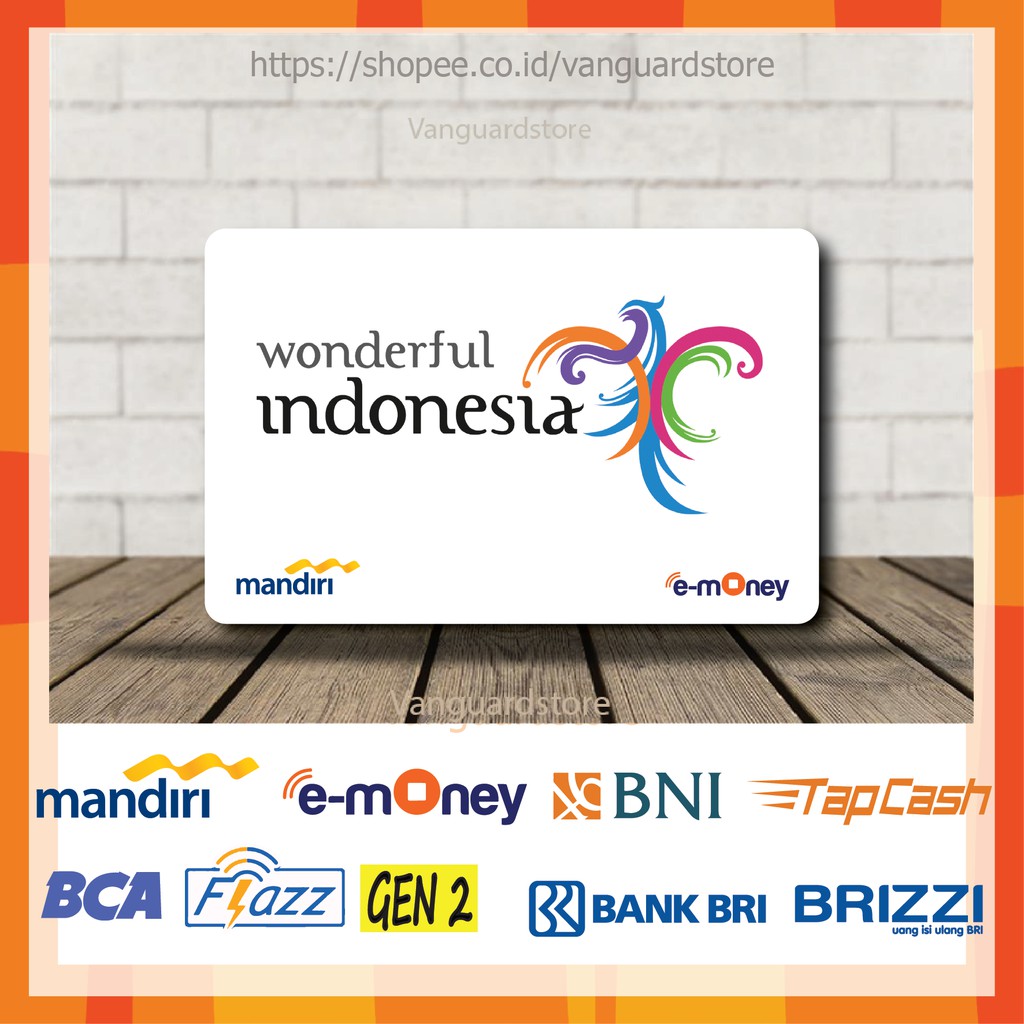 KARTU E MONEY E TOLL WONDERFUL INDONESIA PUTIH KUMPULAN 40 EMONEY MANDIRI FLAZZ BCA TAPCASH BRIZZI