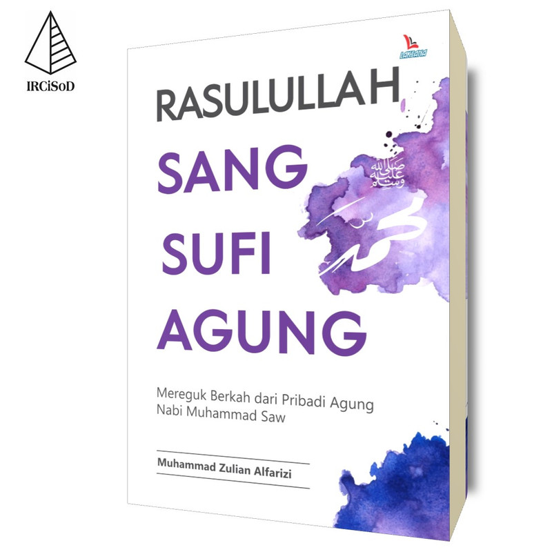IRCiSoD - Rasulullah Sang Sufi Agung - Muhammad Zulian Alfarizi