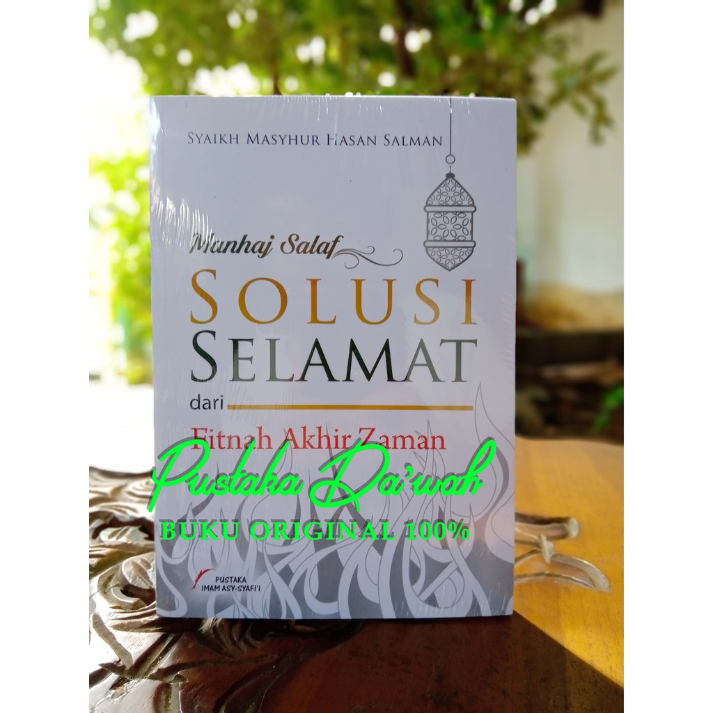 Manhaj Salaf Solusi Selamat Dari Fitnah Akhir Zaman