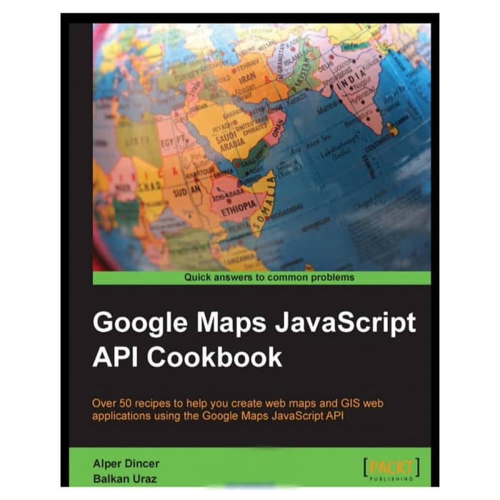 Buku - Google Maps JavaScript API Cookbook by Alper Dincer